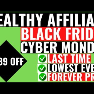 Wealthy Affiliate Black Friday 2022 - Cyber Monday Special Deal and Sale